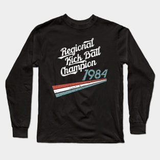 Nostalgia 80s Kick Ball Distressed T-Shirt Long Sleeve T-Shirt